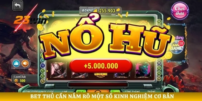 Bet thủ cần nắm rõ một số kinh nghiệm cơ bản