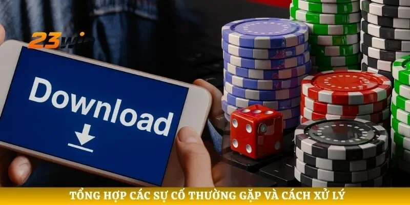 Tổng hợp các sự cố thường gặp và cách xử lý 